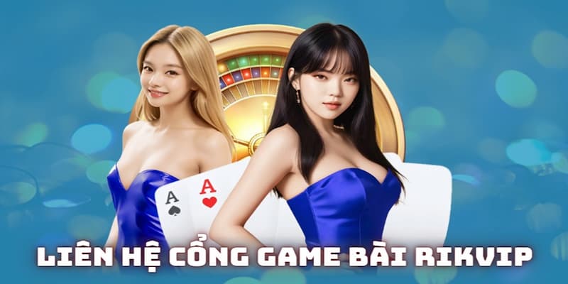 Lợi ích của việc liên hệ Rikvip khi gặp vấn đề